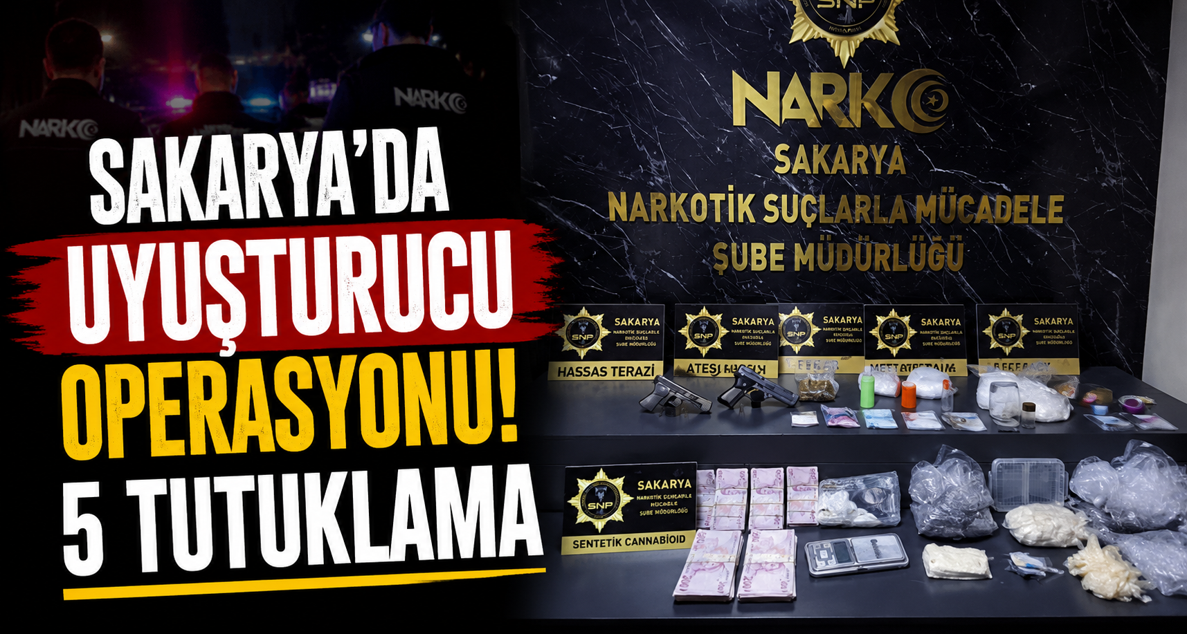 Sakarya'da uyuşturucu operasyonu: 5 tutuklama