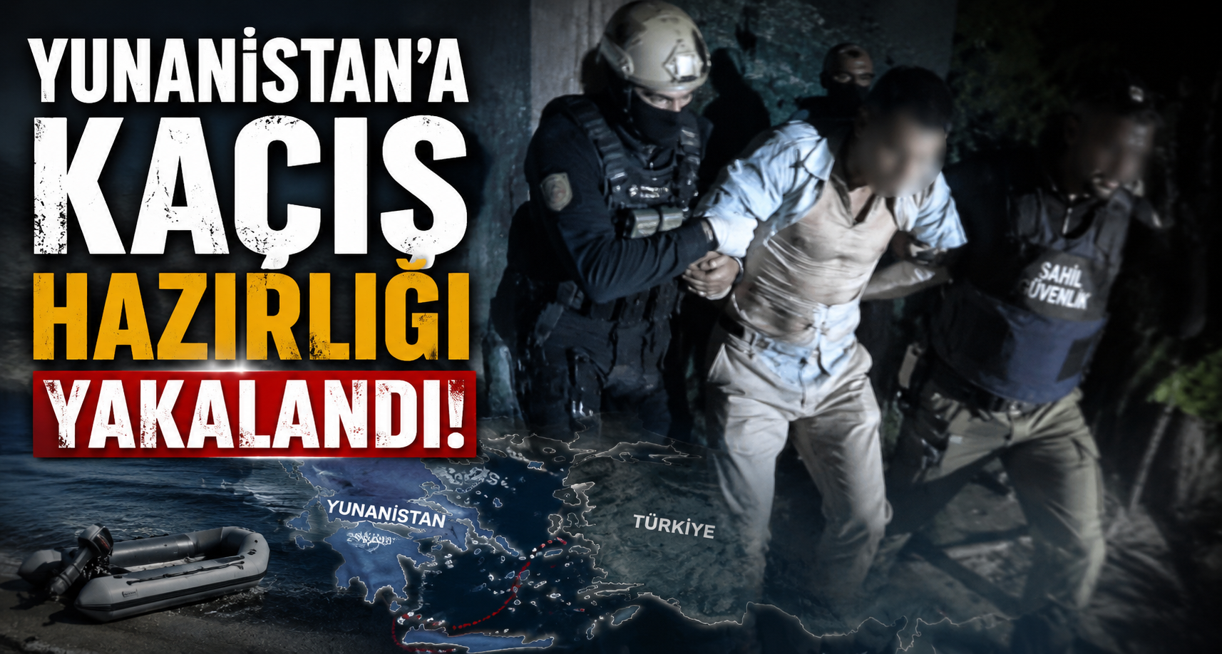 Yunanistan’a kaçış hazırlığı yaparken yakalandı