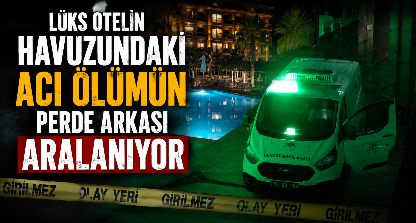 Lüks otelin havuzundaki acı ölümün perde arkası aralanıyor