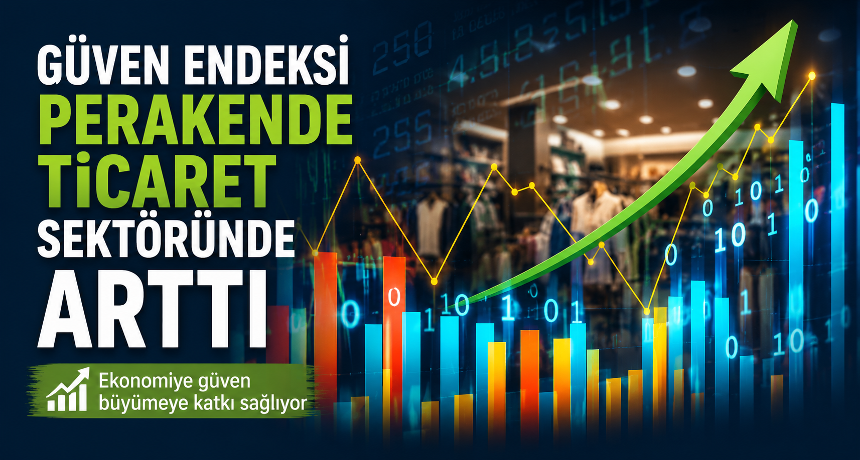 Güven endeksi perakende ticaret sektöründe arttı