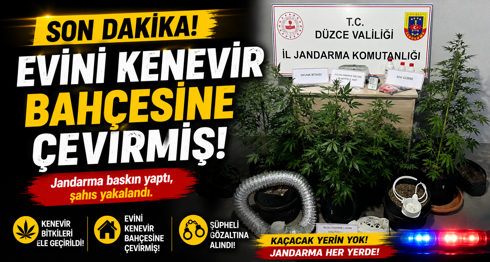 Evini Kenevir Bahçesine Çeviren Şahıs Yakalandı