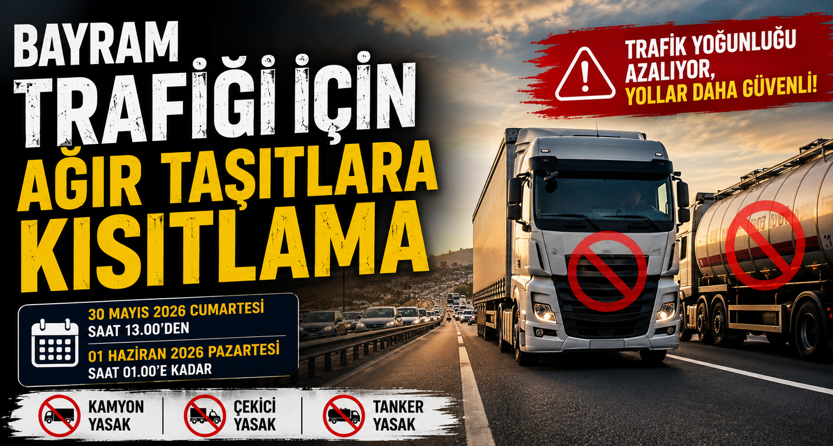 Bayram Trafiği İçin Ağır Taşıtlara Kısıtlama