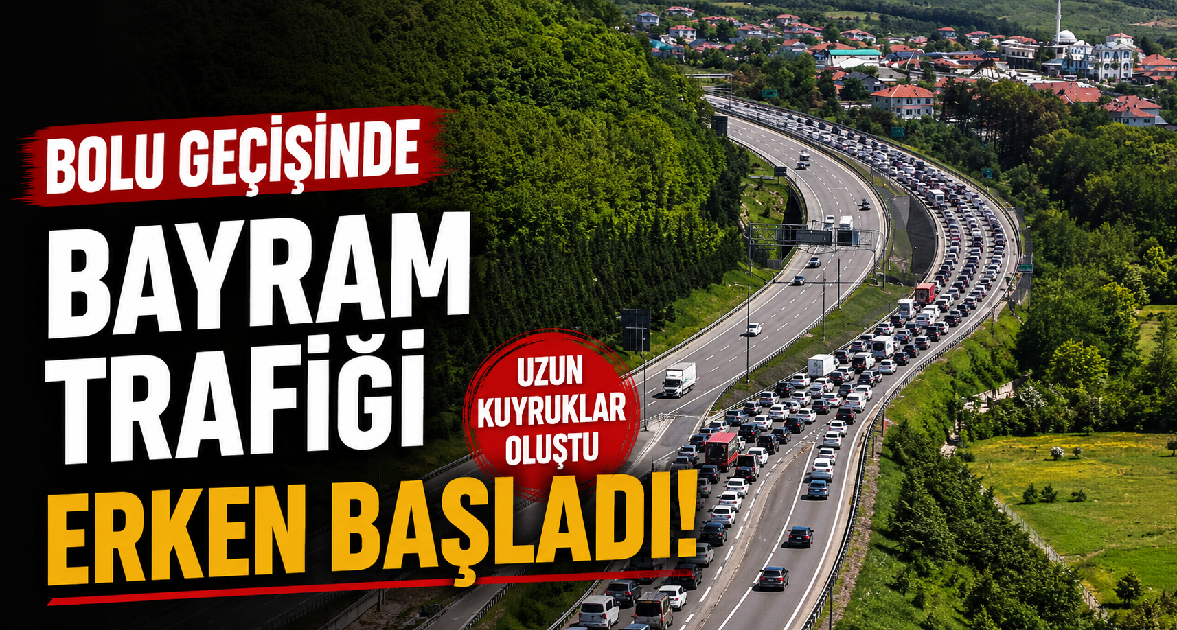 Bayram Trafiği Havadan Görüntülendi