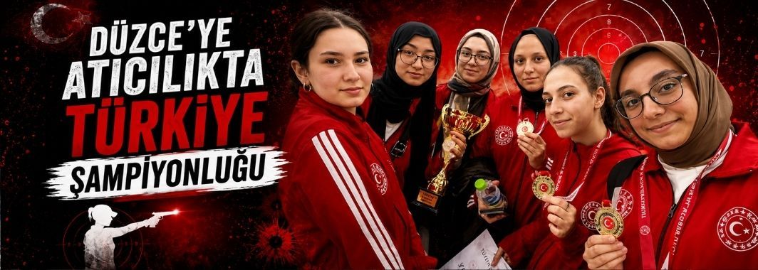 Düzce’ye Atıcılıkta Türkiye Şampiyonluğu