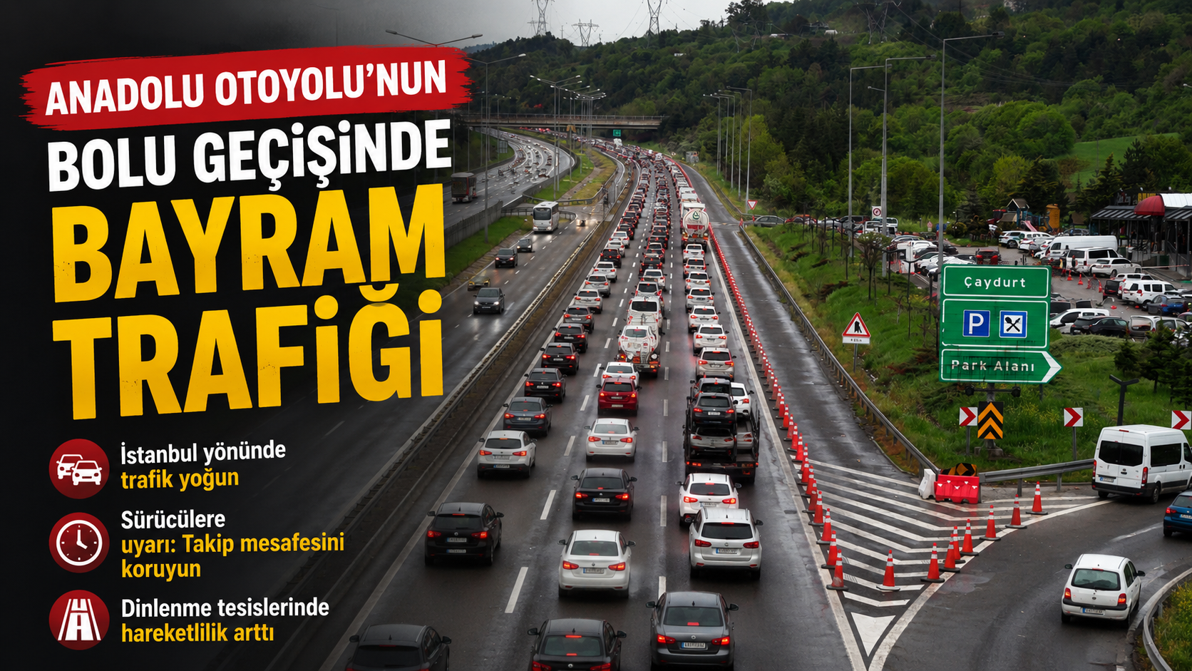 Anadolu Otoyolu'nun Bolu geçişinde bayram trafiği