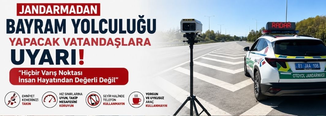 Jandarmadan Bayram Yolculuğu Yapacak Vatandaşlara Uyarı