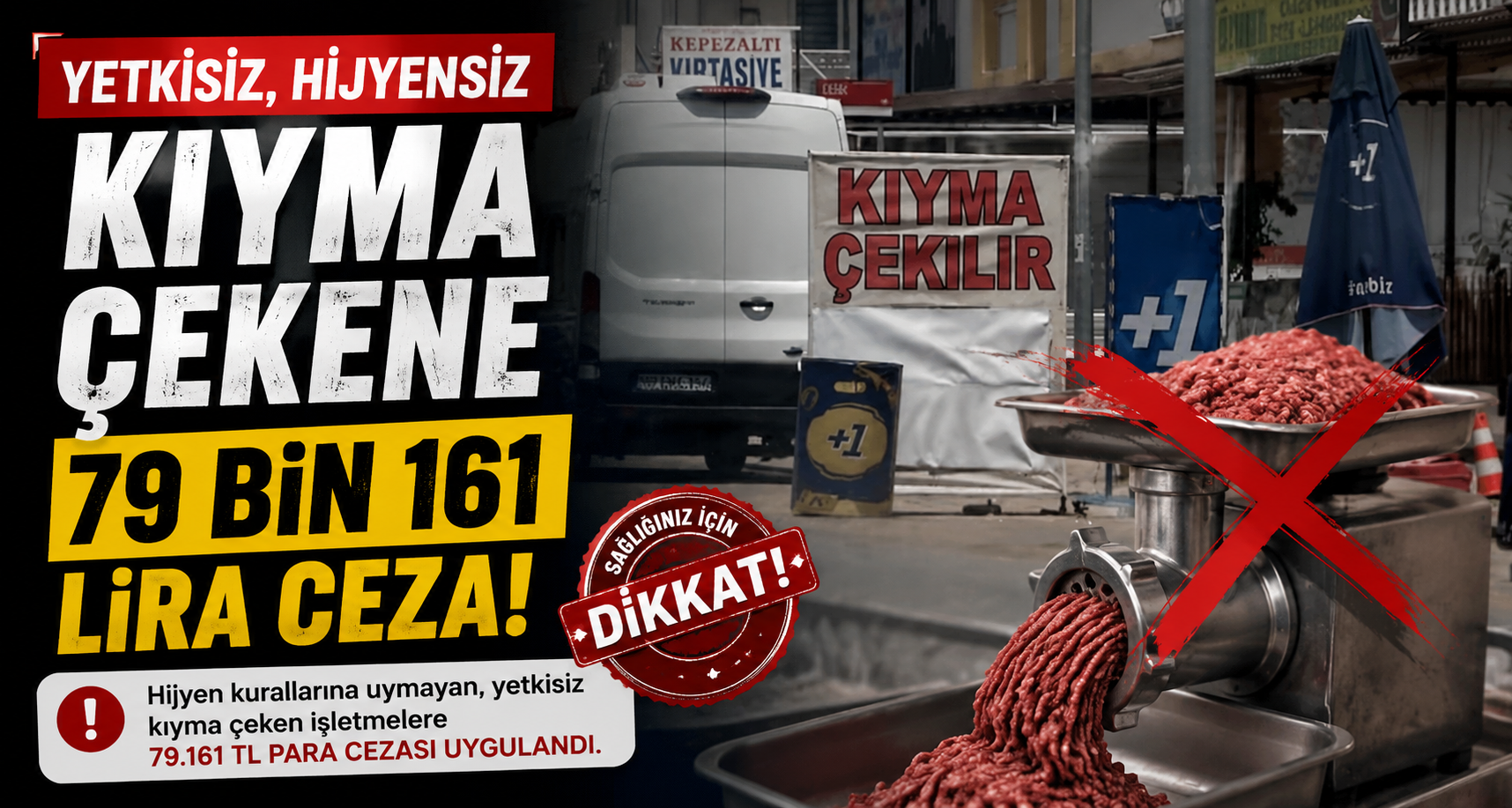 Yetkisiz, hijyensiz kıyma çekene 79 bin 161 lira ceza