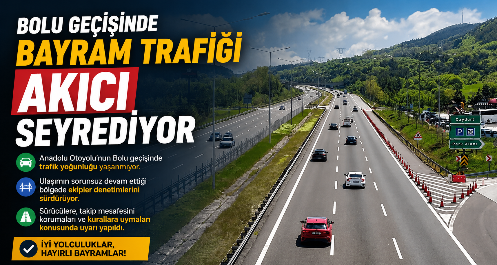 Bolu geçişinde bayram trafiği akıcı seyrediyor