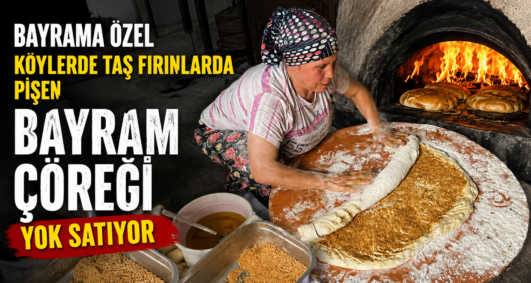 Bayrama özel köylerde taş fırınlarda pişen 