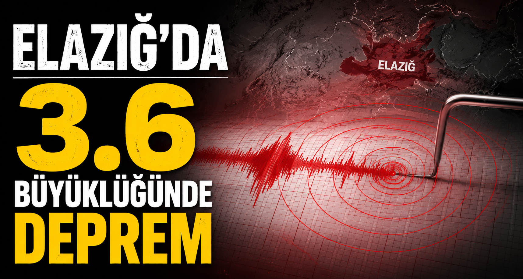 Elazığ’da 3.6 büyüklüğünde deprem