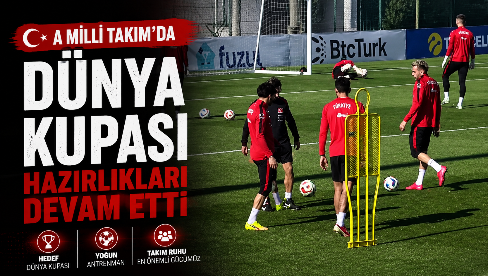 A Milli Takım’da Dünya Kupası hazırlıkları devam etti