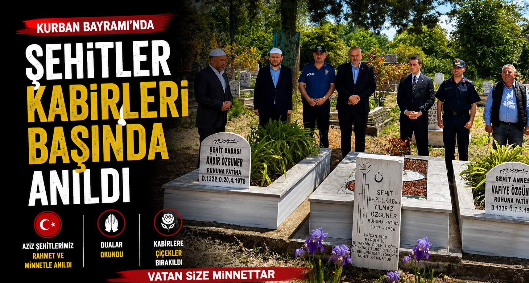 Kurban Bayramı’nda şehitler kabirleri başında anıldı
