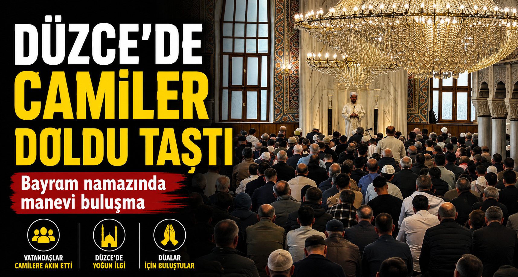 Düzce’de camiler doldu taştı