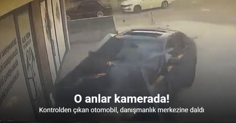 Kontrolden çıkan otomobil, danışmanlık merkezine daldı: O anlar kamerada