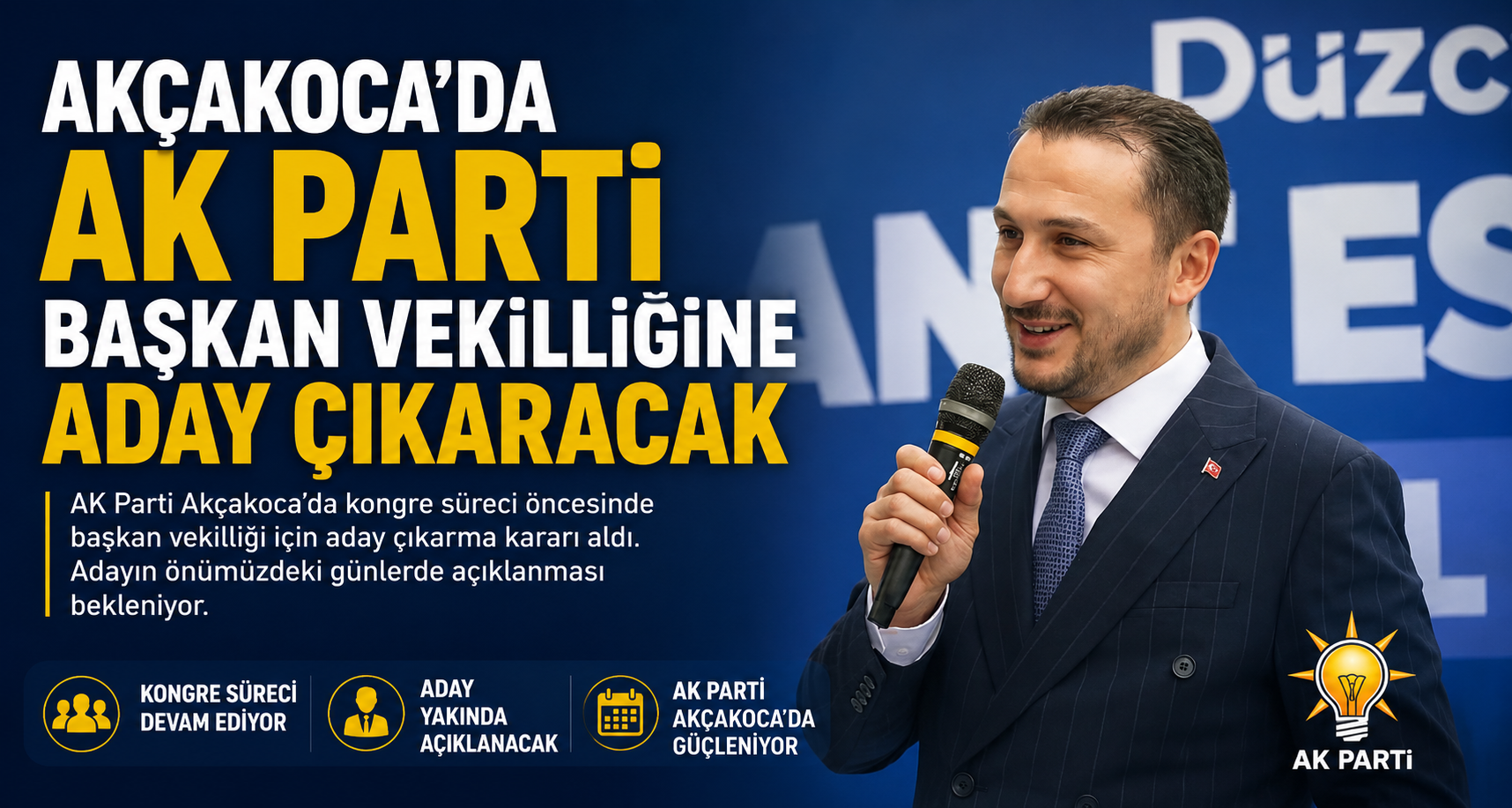 Akçakoca’da AK Parti başkan vekilliğine aday çıkaracak