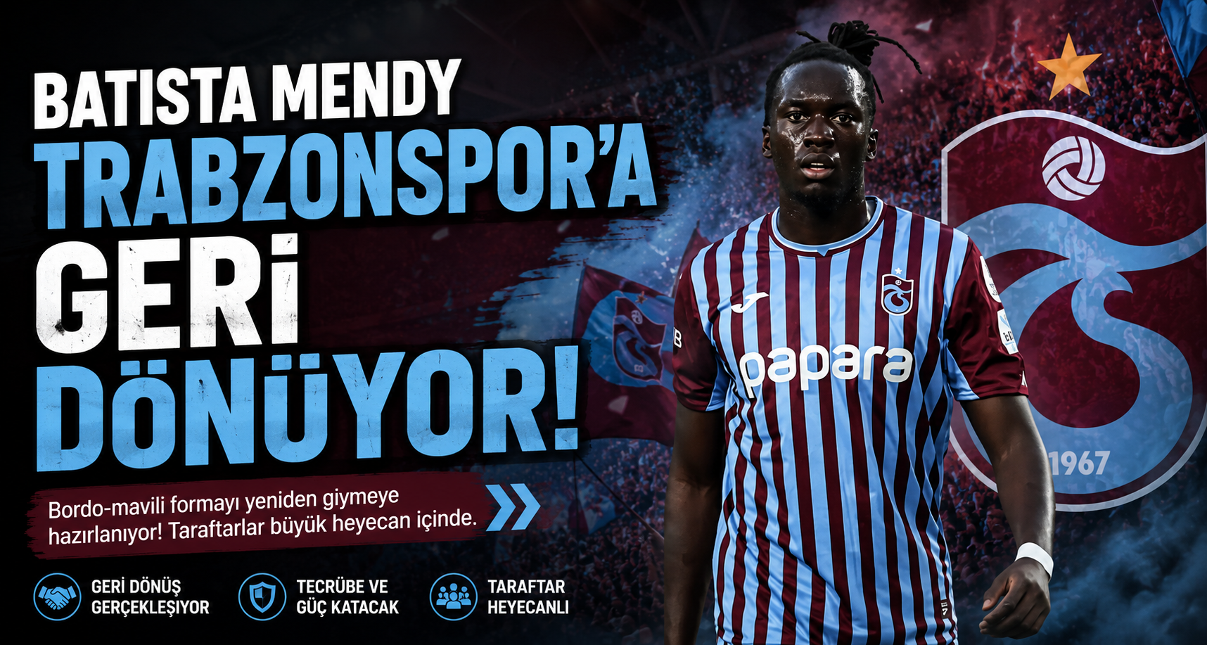 Batista Mendy Trabzonspor’a Geri Dönüyor