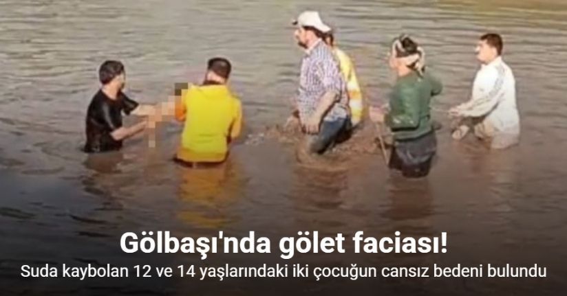Adıyaman’da gölete giren 2 çocuk hayatını kaybetti