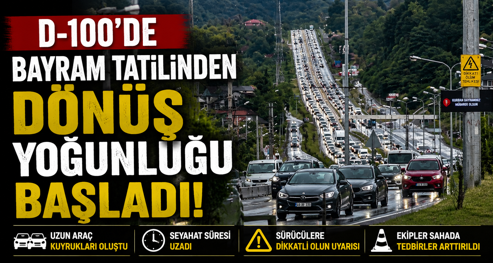 D-100'de  Bayram tatilinden dönüş yoğunluğu başladı