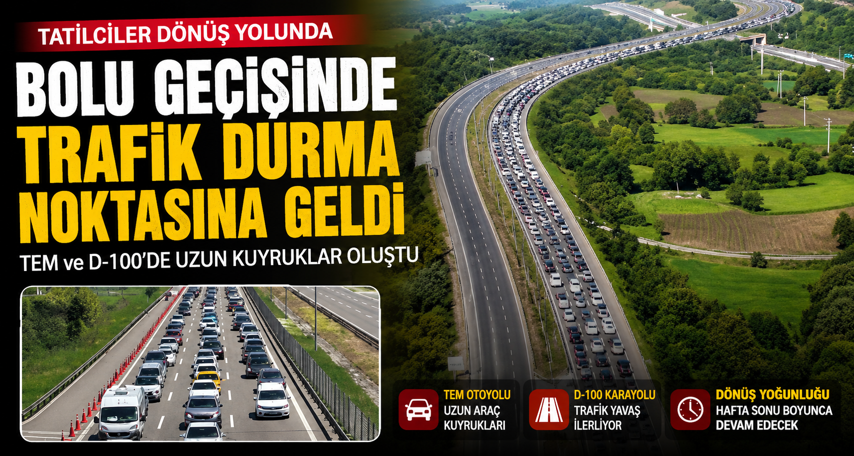 Bolu geçişinde trafik durma noktasına geldi