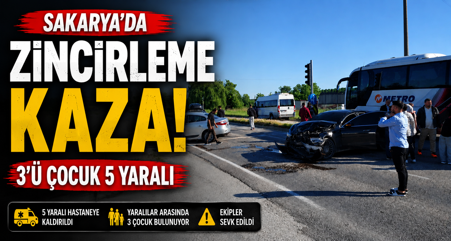 Sakarya’da zincirleme kaza: 3’ü çocuk 5 yaralı