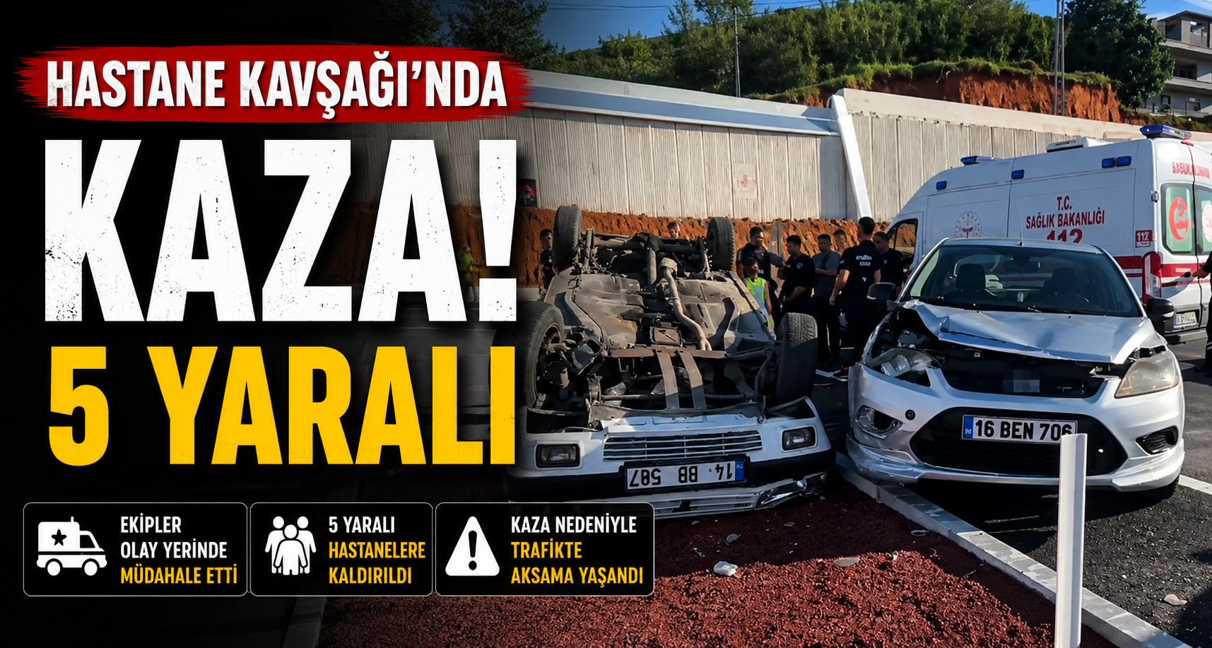 Hastane kavşağında kaza: 5 yaralı