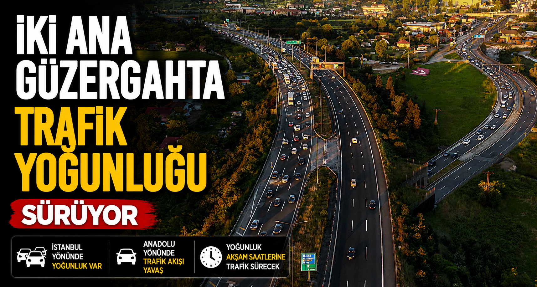 İki ana güzergahta trafik yoğunluğu sürüyor