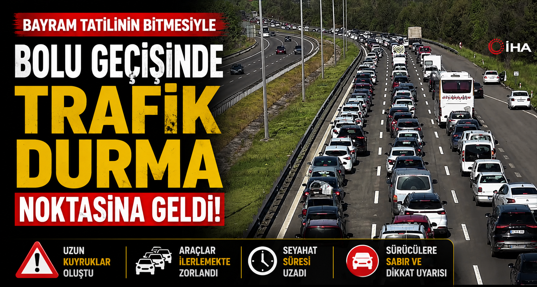 Bayram tatilinin bitmesiyle Bolu geçişinde trafik durma noktasına geldi
