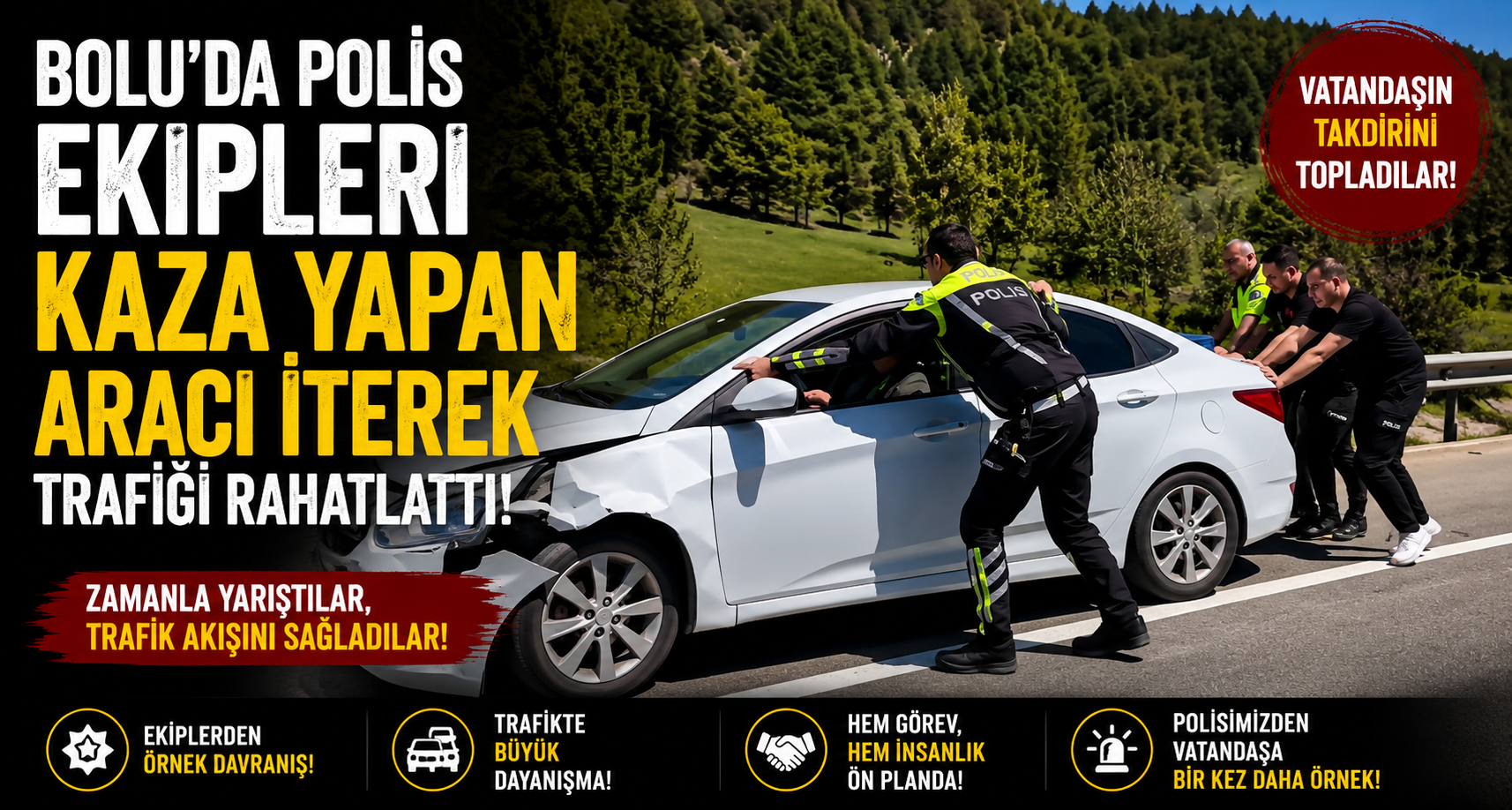 Bolu’da polis ekipleri kaza yapan aracı iterek trafiği rahatlattı