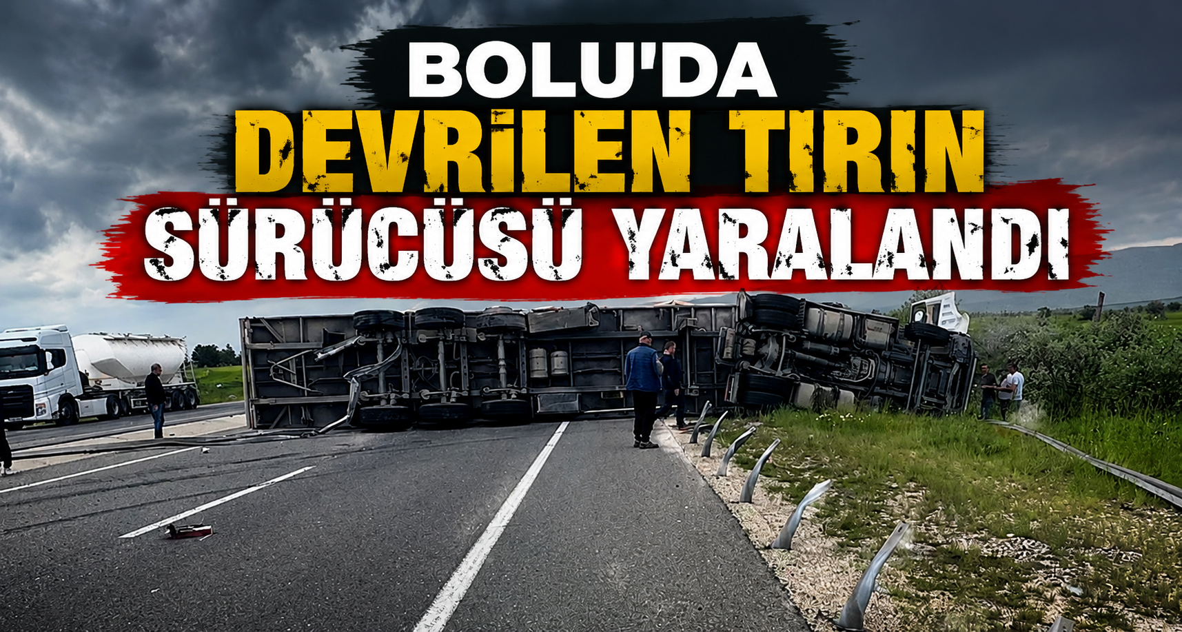 Bolu'da Devrilen Tırın Sürücüsü Yaralandı