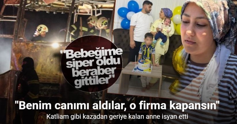 Denizli’deki otobüs faciasında eşini ve bebeğini kaybeden acılı anne konuştu
