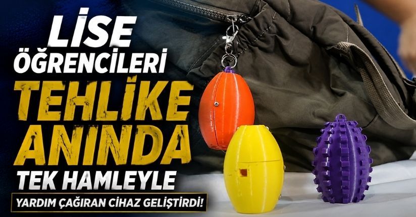 Lise öğrencileri tehlike anında tek hamleyle yardım çağıran cihaz geliştirdi