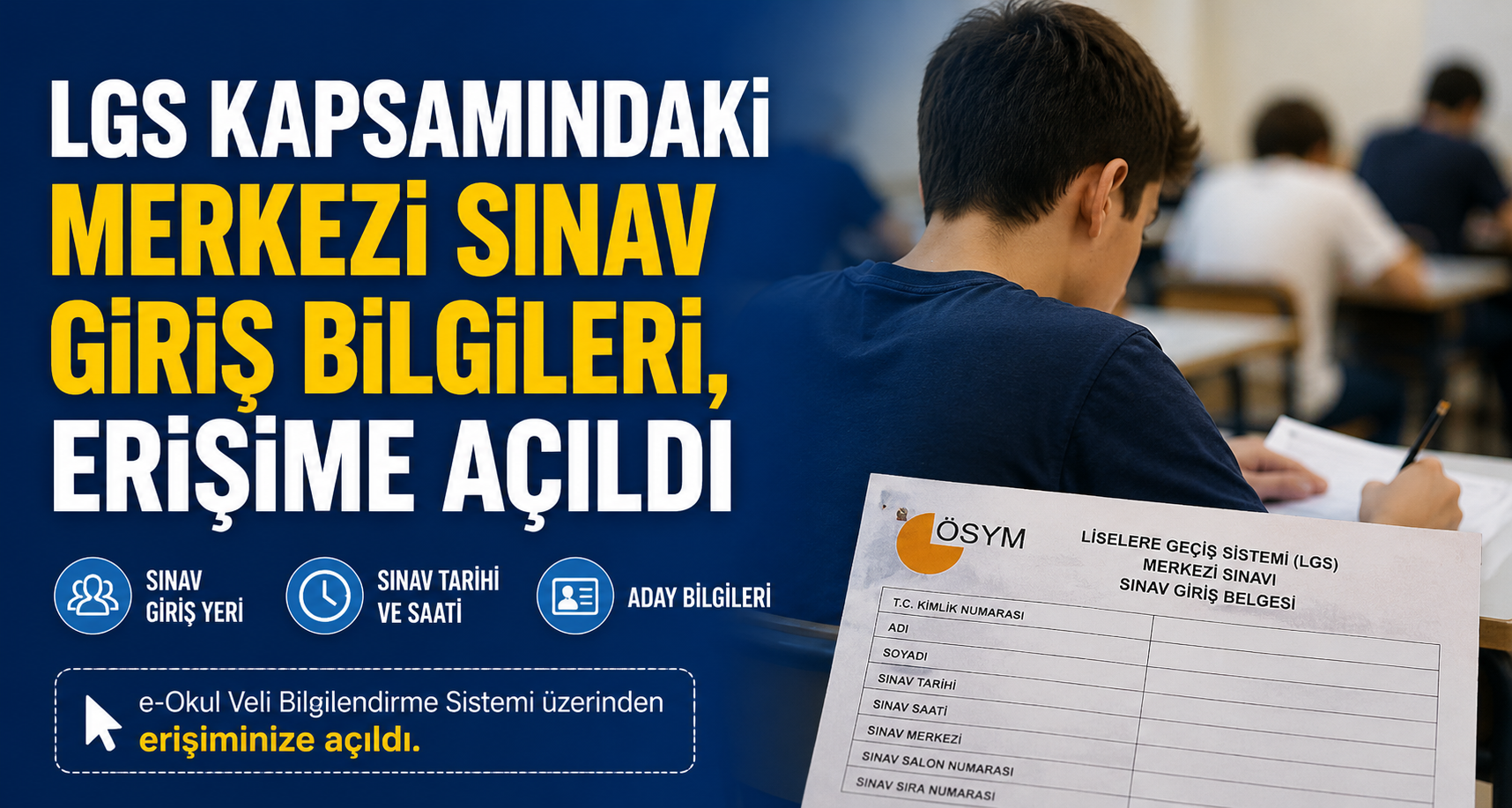 LGS kapsamındaki merkezi sınav giriş bilgileri, erişime açıldı