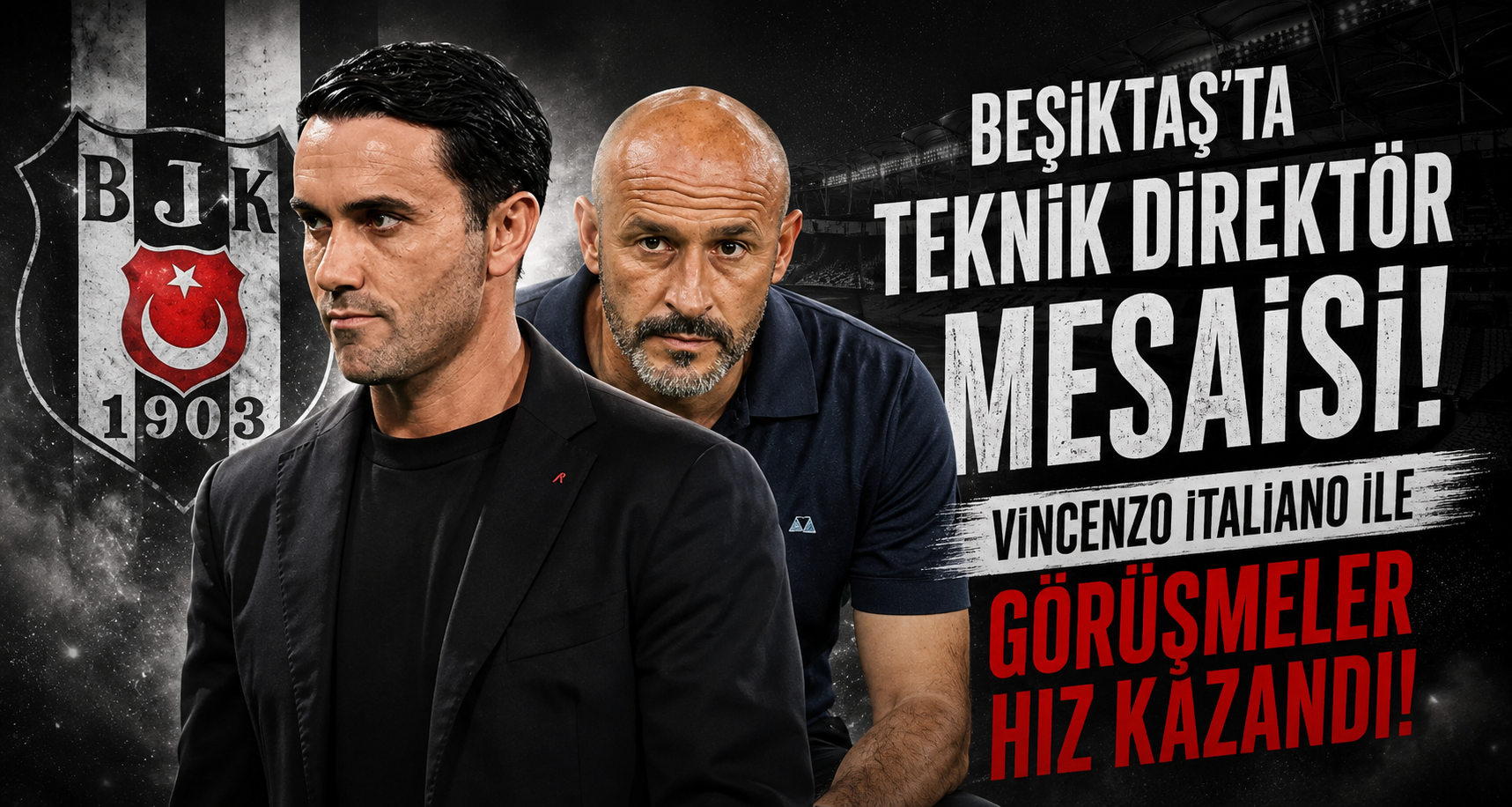 Beşiktaş'ta Teknik Direktör Mesaisi! Vincenzo Italiano ile Görüşmeler Hız Kazandı