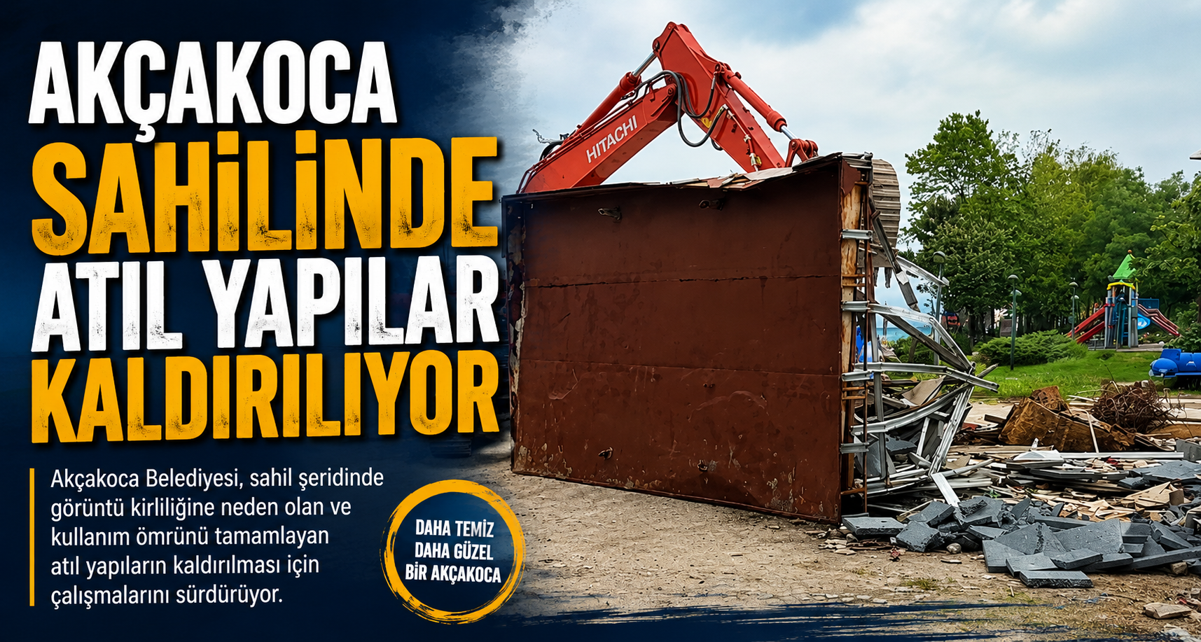 Akçakoca Sahilinde Atıl Yapılar Kaldırılıyor