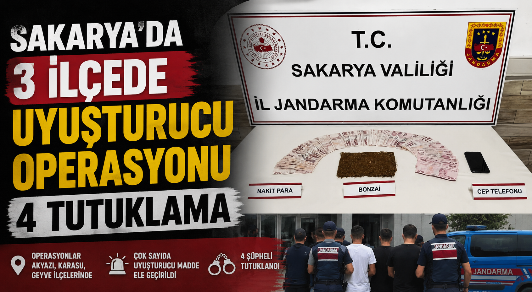 Sakarya’da 3 ilçede uyuşturucu operasyonu: 4 tutuklama