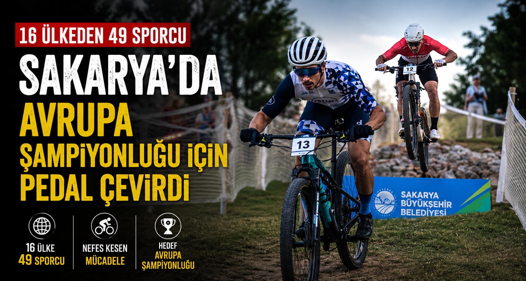 16 ülkeden 49 sporcu Sakarya’da Avrupa şampiyonluğu için pedal çevirdi