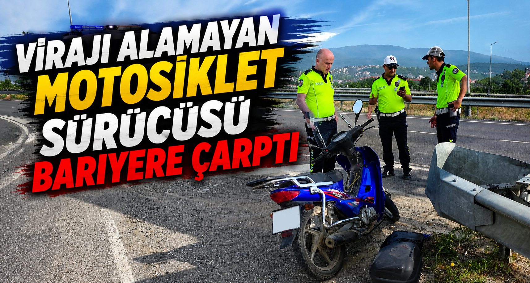 Virajı alamayan motosiklet sürücüsü bariyere çarptı