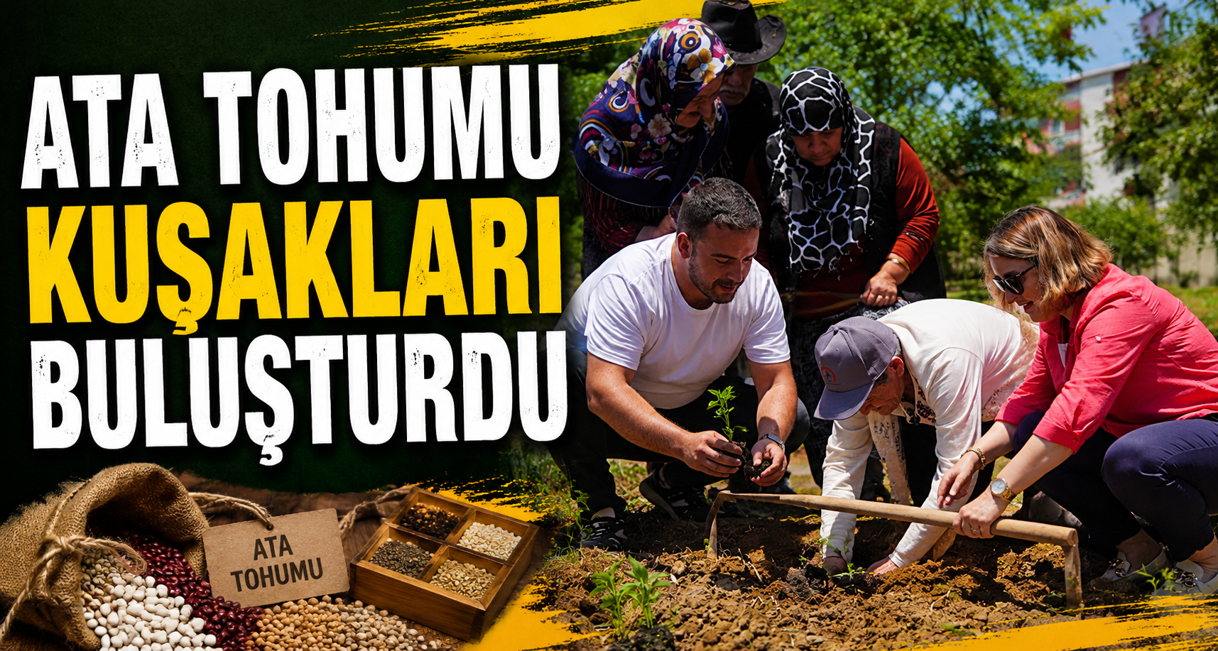 Ata Tohumu Kuşakları Buluşturdu