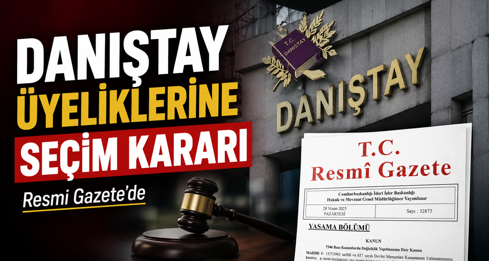 Danıştay Üyeliklerine seçim kararı Resmi Gazete’de