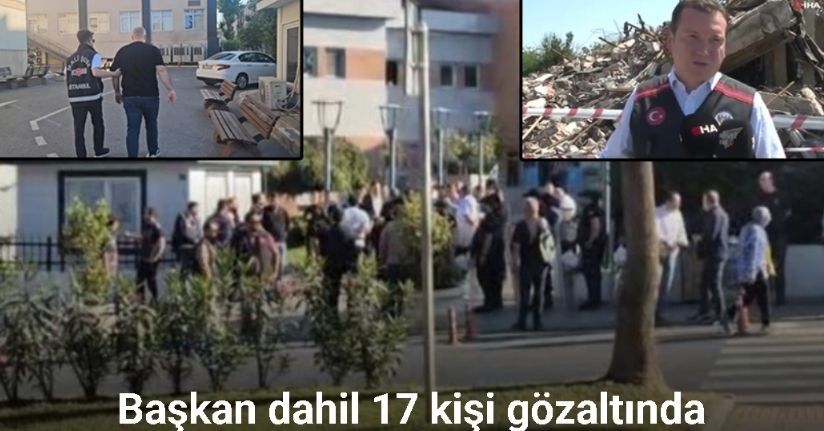 Silivri Belediyesi’ne yolsuzluk operasyonu: 17 gözaltı