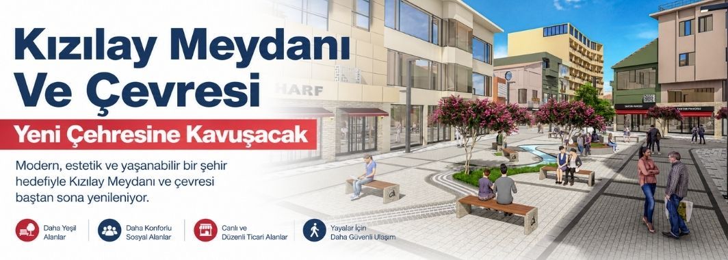 Kızılay Meydanı Ve Çevresi Yeni Çehresine Kavuşacak