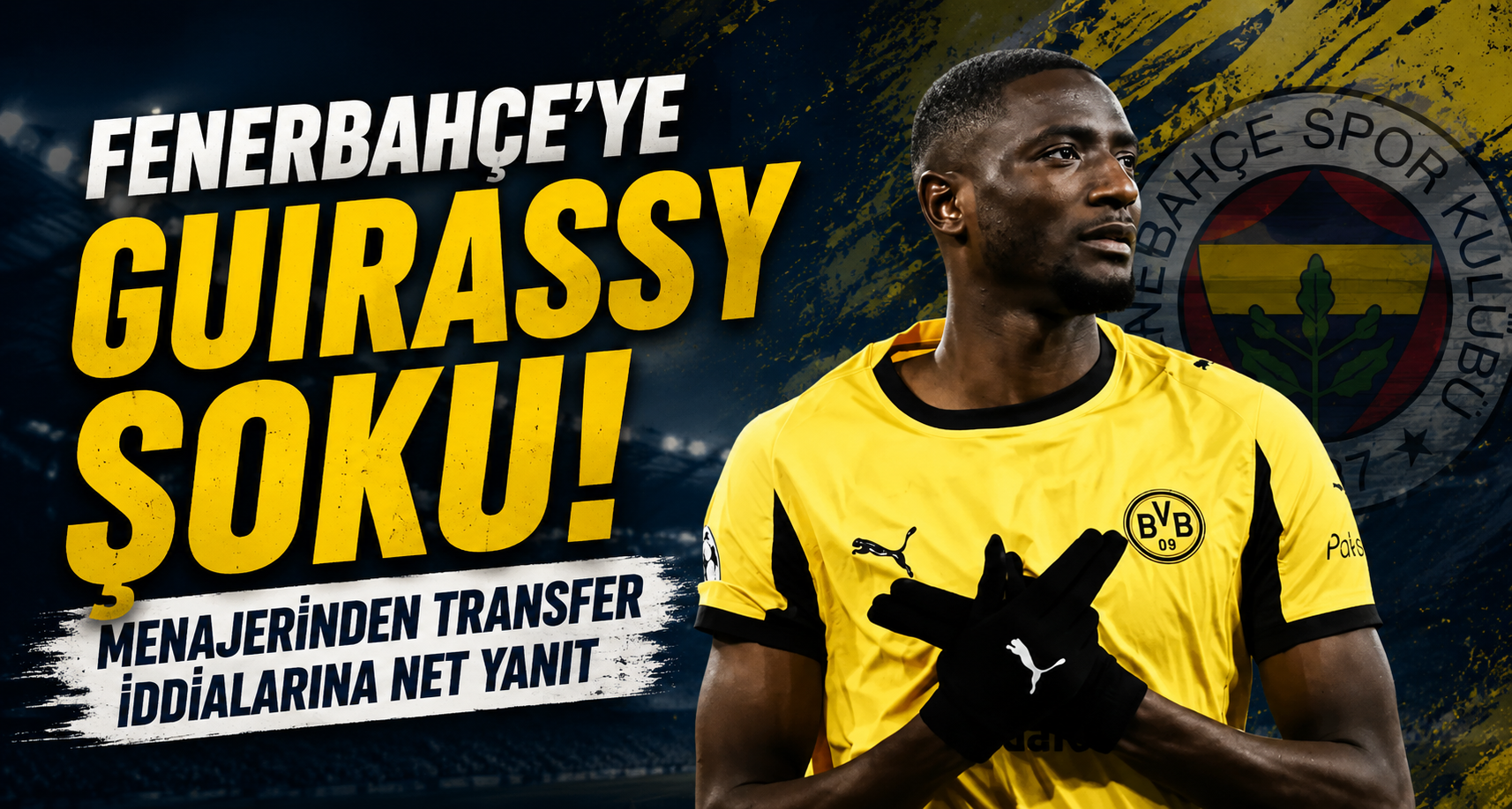Fenerbahçe'ye Guirassy Şoku! Menajerinden Transfer İddialarına Net Yanıt