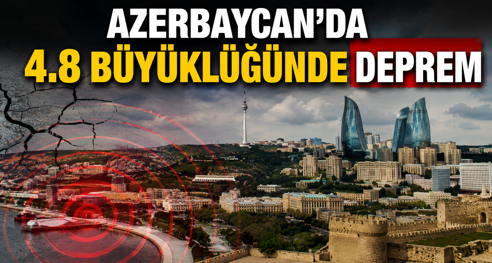 Azerbaycan'da 4.8 büyüklüğünde deprem