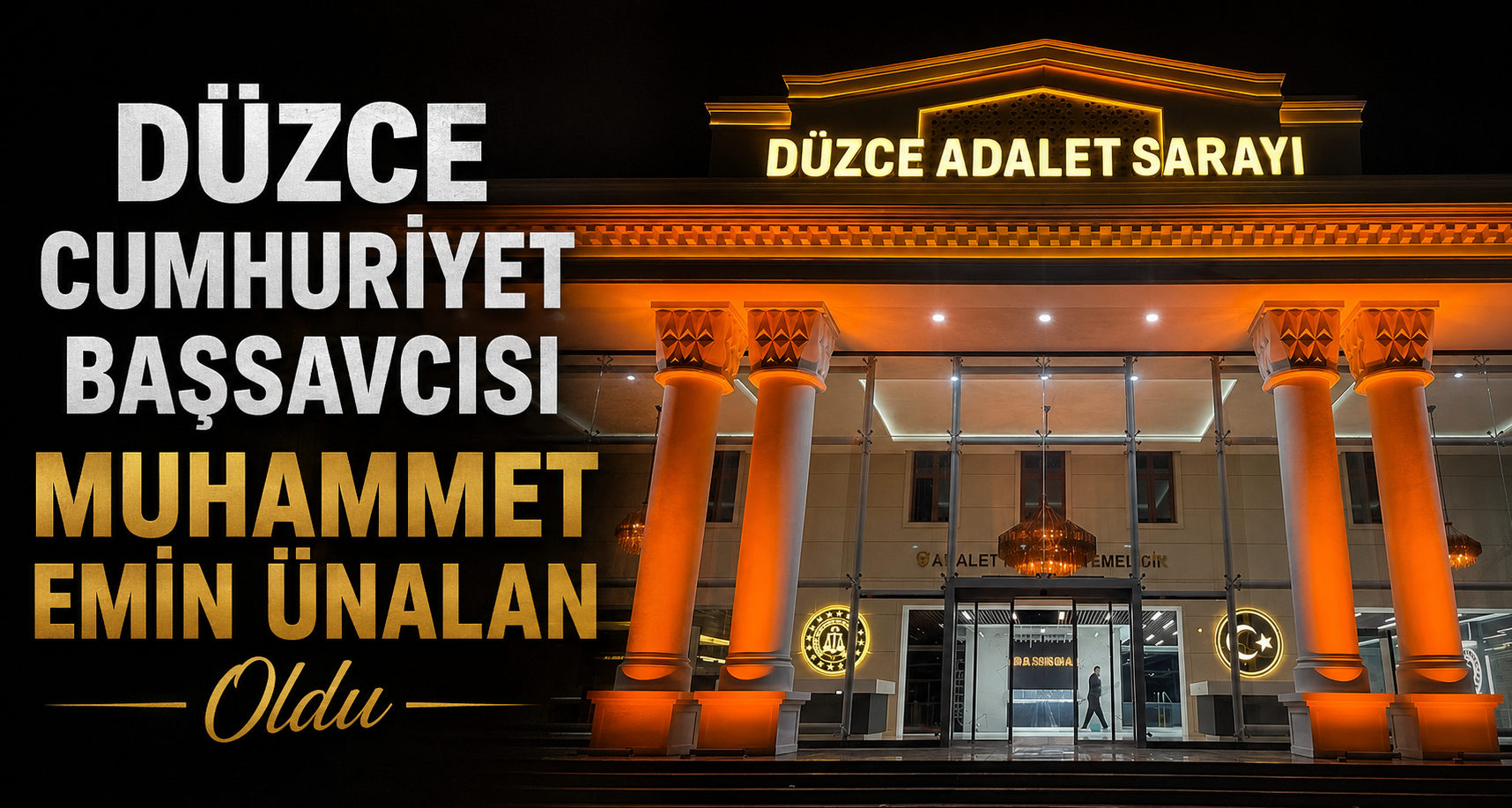 Düzce Cumhuriyet Başsavcısı Muhammet Emin Ünalan Oldu
