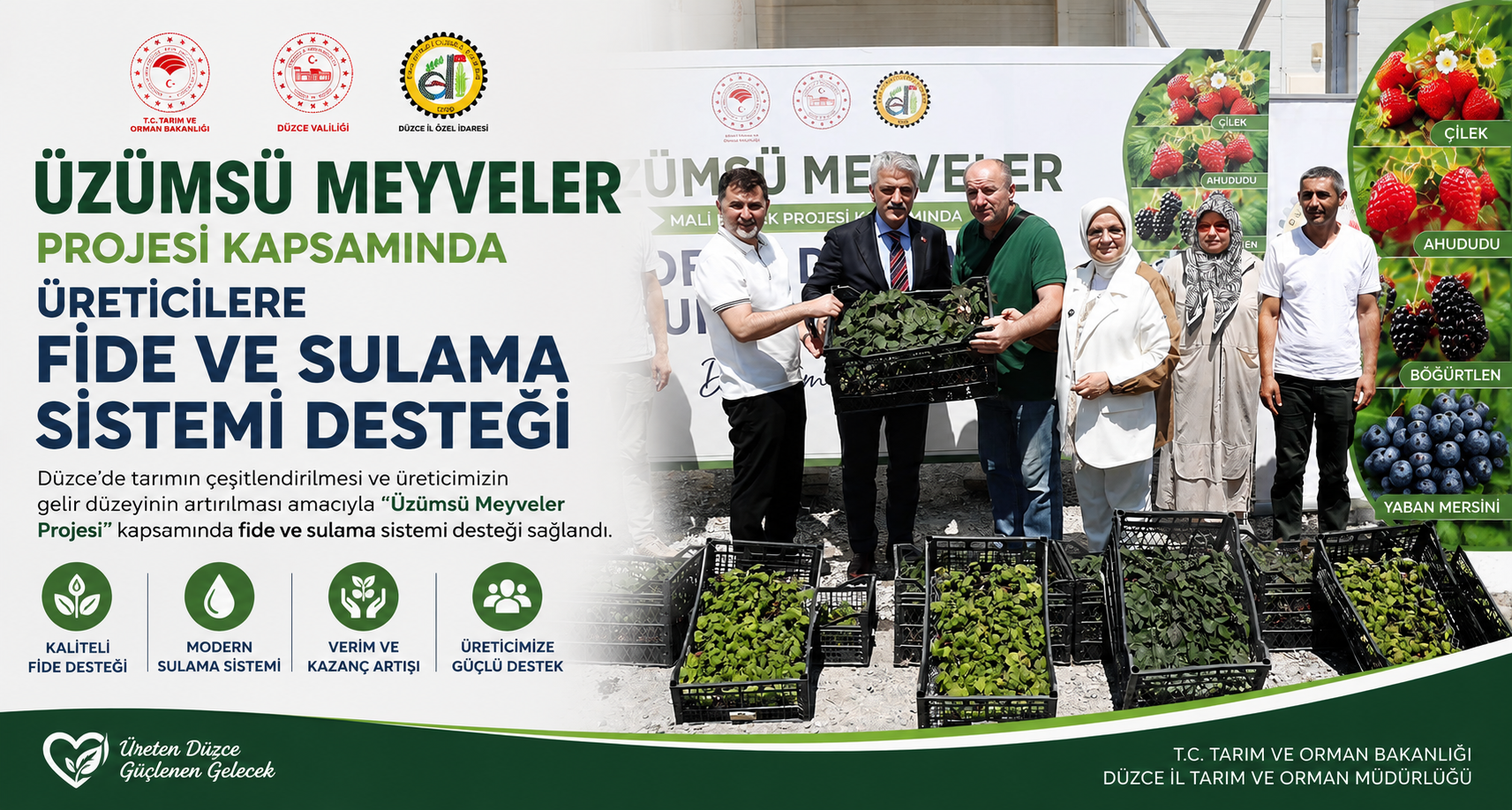 Üzümsü Meyveler Projesi Kapsamında Üreticilere Fide ve Sulama Sistemi Desteği