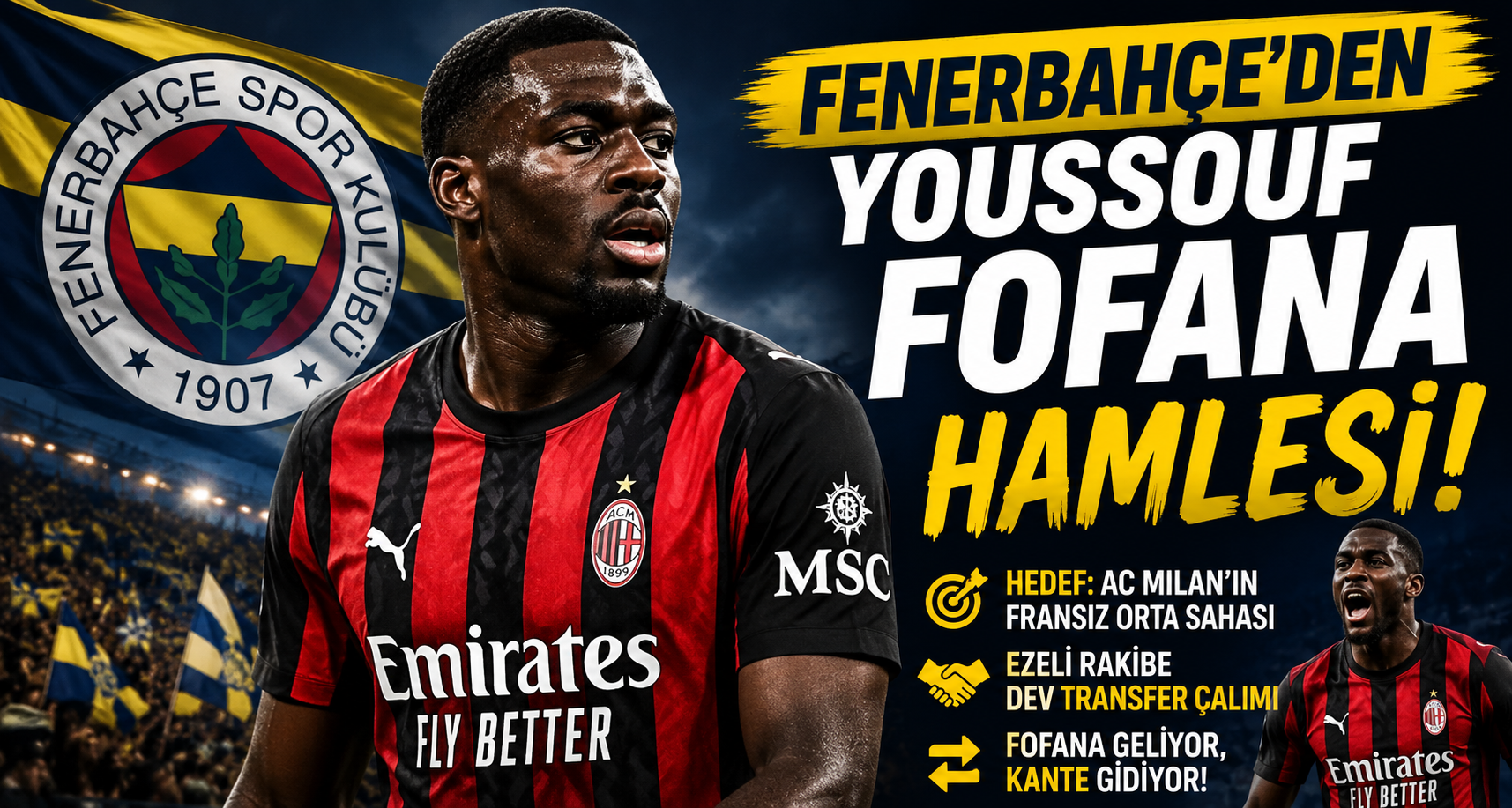 Fenerbahçe'den Youssouf Fofana Hamlesi