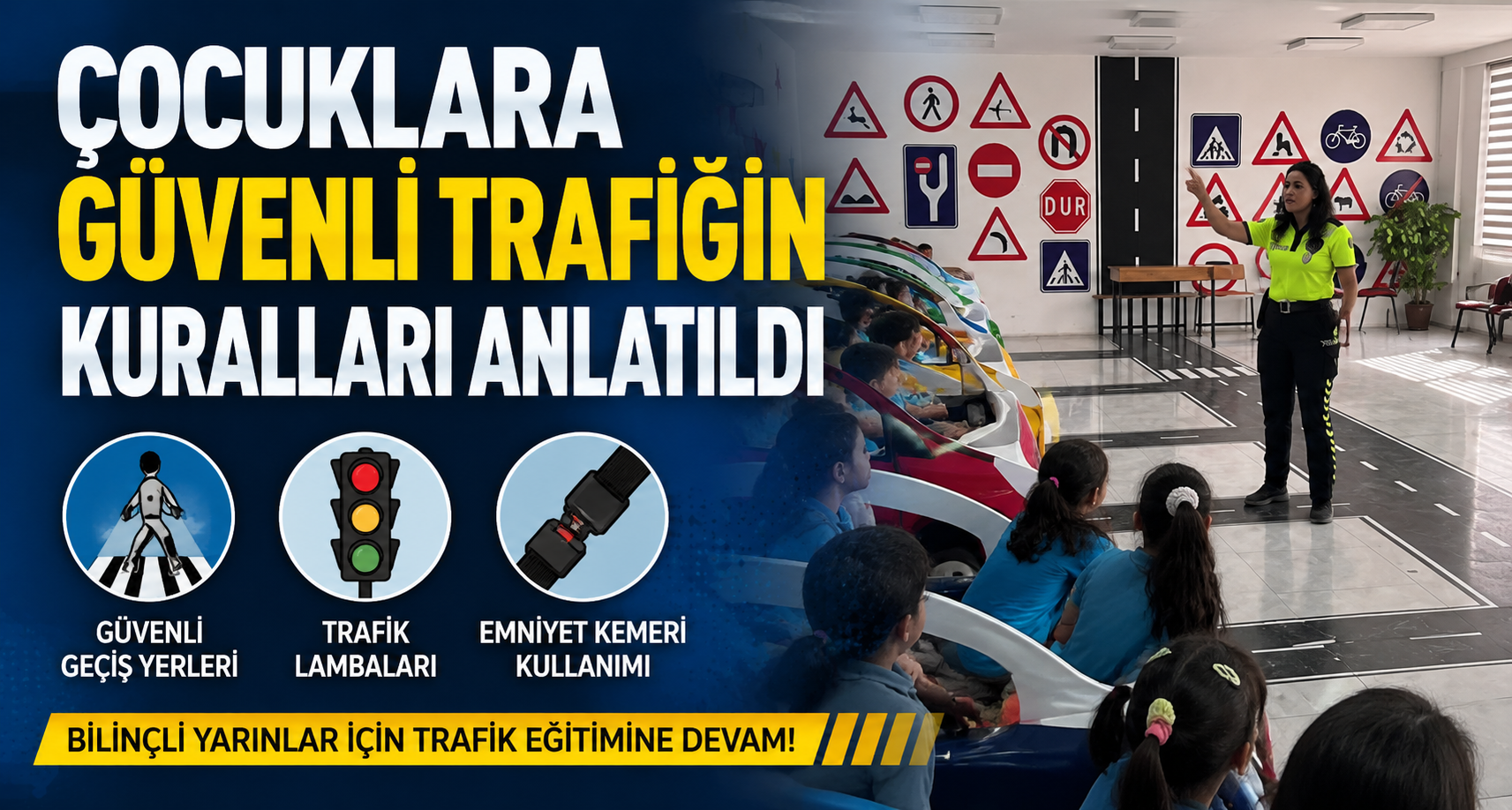 Çocuklara Güvenli Trafiğin Kuralları Anlatıldı