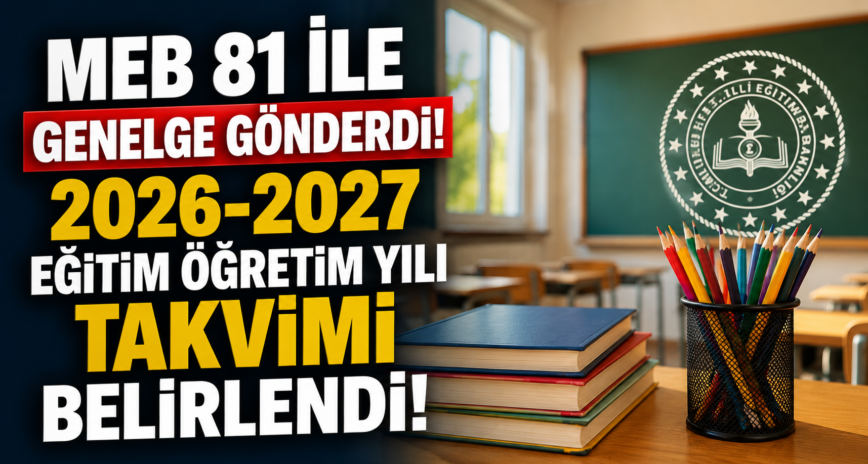 MEB 2026-2027 Eğitim Öğretim Yılı Takvimini Açıkladı