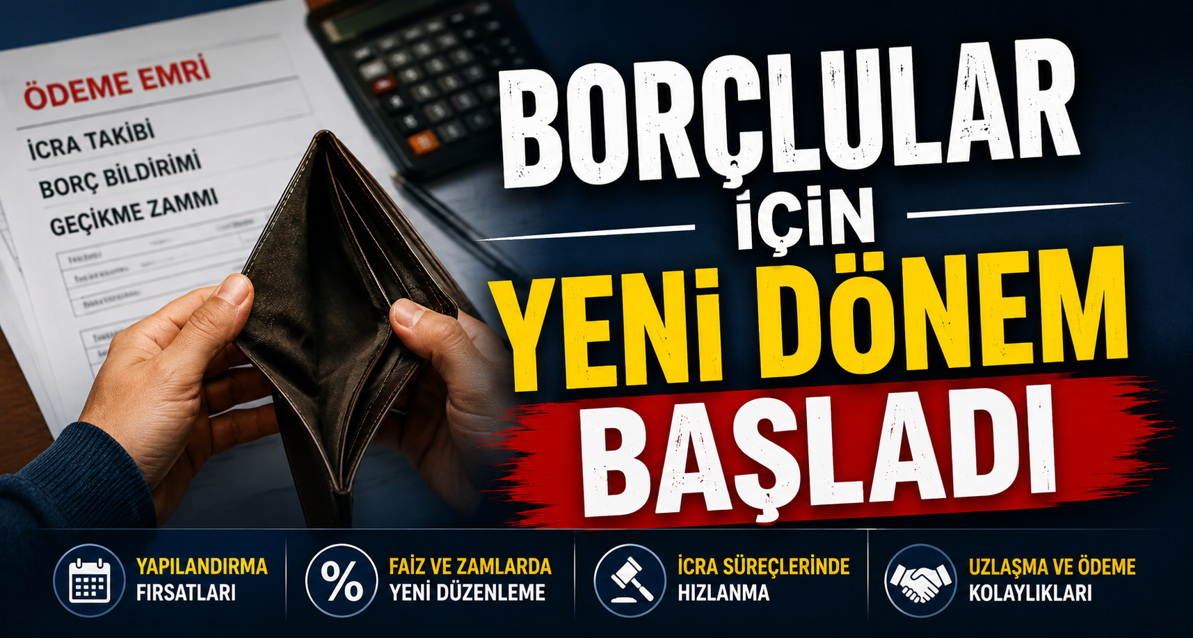  Borçlular için yeni dönem başladı