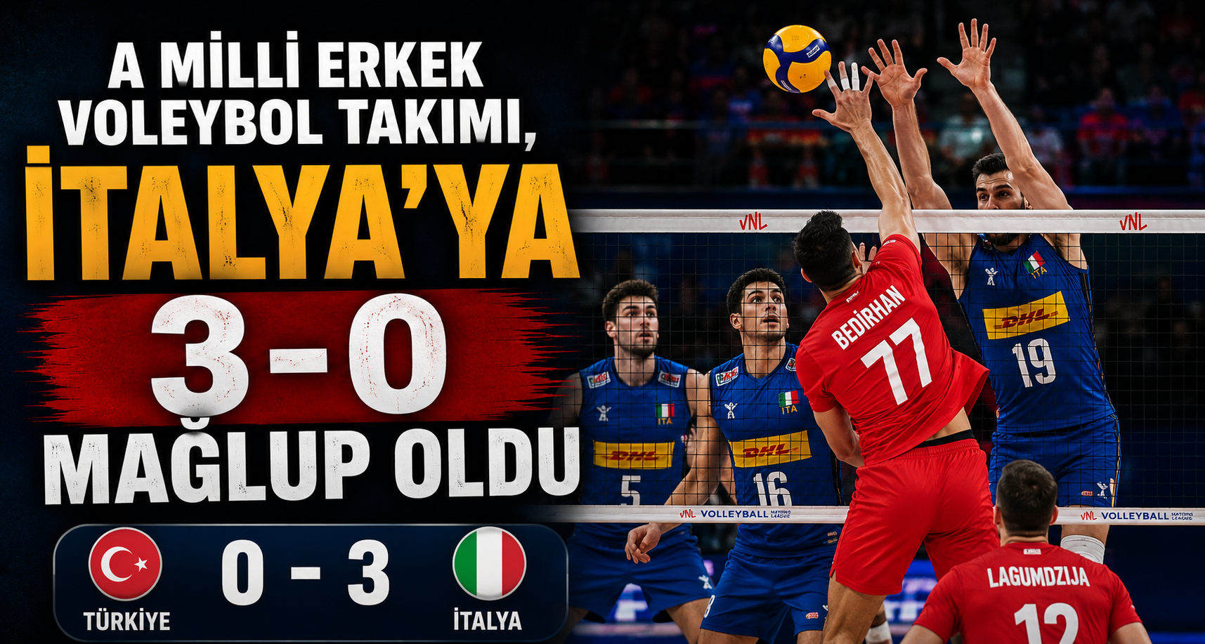 A Milli Erkek Voleybol Takımı, İtalya’ya 3-0 mağlup oldu